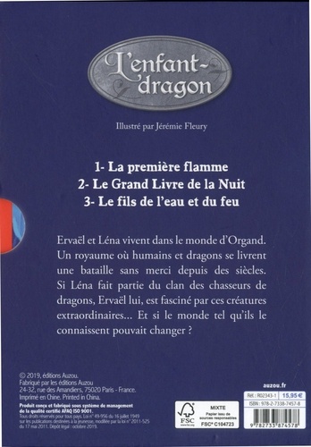 L'enfant-dragon La trilogie Tome 1, La première flamme ; Tome 2, Le Grand Livre de la Nuit ; Tome 3, Le fils de l'eau et du feu