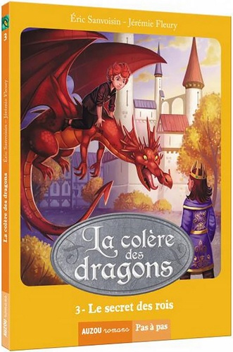La colère des dragons Tome 3 Le secret des rois