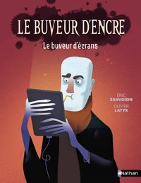 Le buveur d'écrans