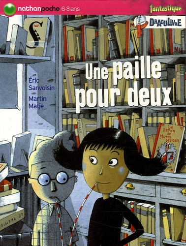 Eric Sanvoisin - Une paille pour deux.