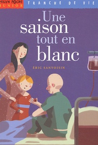 Eric Sanvoisin - Une saison tout en blanc.