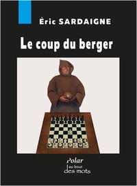 Eric Sardaigne - Le coup du berger.