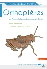 Eric Sardet - Cahier d'identification des orthoptères de France, Belgique, Luxembourg et Suisse.