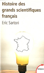 Histoire des grands scientifiques français
