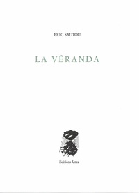 Eric Sautou - La véranda.