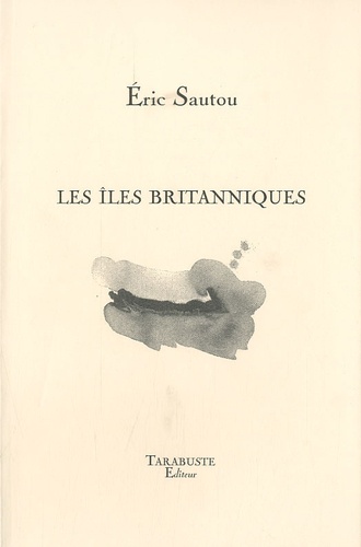 Eric Sautou - Les îles britanniques.