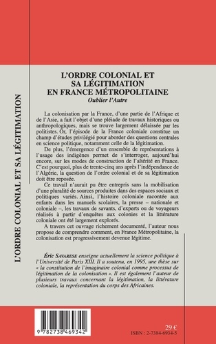 L'Ordre Colonial Et Sa Legitimation En France Metropolitaine. Oublier L'Autre