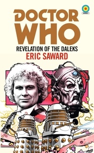 Eric Saward - Doctor Who: Revelation of the Daleks (Target Collection).