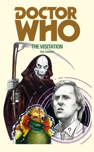 Eric Saward - Doctor Who: The Visitation.