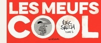 Eric Schalch - Les meufs cool Tome 2 : .