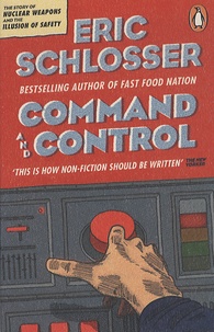 Eric Schlosser - Command and Control.
