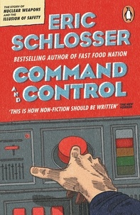 Eric Schlosser - Command and Control.