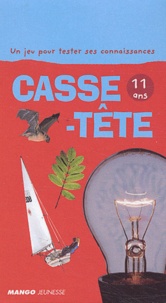 Eric Schmoll et Pierre Lecarme - Casse-Tête 11 ans.