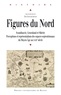 Eric Schnakenbourg - Figures du Nord - Perceptions et représentations des espaces septentrionaux du Moyen Age au XVIIIe siècle (Scandinavie, Groenland, Sibérie).