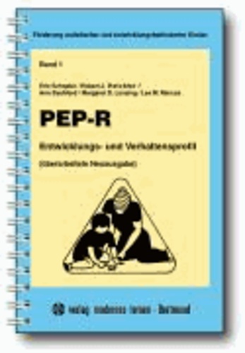Eric Schopler et Robert J Reichler - PEP-R - Entwicklungs- und Verhaltensprofil.