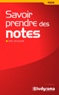 Eric Schuler - Savoir prendre des notes.