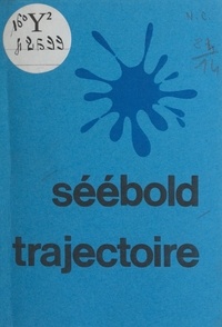 Eric Séébold - Trajectoire.