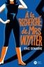 Eric Senabre - A la recherche de Mrs Wynter.