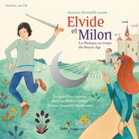 Elvide et Milon, la musique au temps du Moyen Age