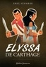 Eric Senabre - Elyssa de Carthage.