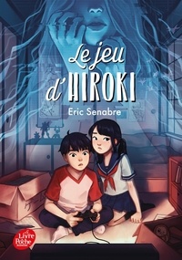 Eric Senabre - Le jeu d'Hiroki.