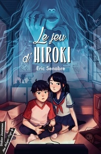 Eric Senabre - Le jeu d'Hiroki.