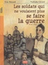 Eric Simard et Nathalie Girard - Les soldats qui ne voulaient plus se faire la guerre - Noël 1914.