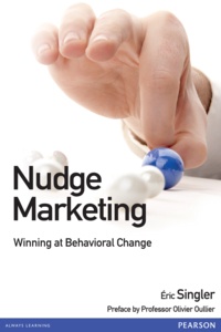 Eric Singler - Nudge marketing English Version - Winning at Behavioral Change.