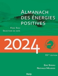 Eric Spirau et Nathalie Mourier - L'almanach des énergies positive.
