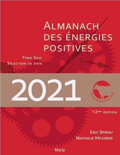 Eric Spirau et Nathalie Mourier - L’almanach des énergies positives.