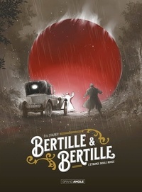Eric Stalner - Bertille et Bertille Tome 1 : L'étrange boule rouge.