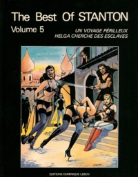 Eric Stanton et Robert Mérodack - The Best Of Stanton volume 5 - Un Voyage Périlleux suivi de Helga cherche des Esclaves.