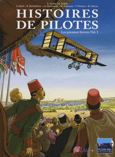 Eric Stoffel et Franck Coste - Histoires de pilotes Tome 1 : Les premiers brevets.