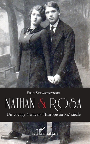 Nathan et Rosa. Un voyage à travers l'Europe au XXe siècle