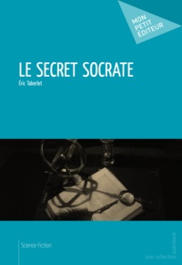 Eric Taberlet - Le Secret Socrate.