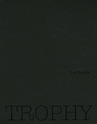 Eric Tabuchi - Trophy - Coffret 6 volumes.