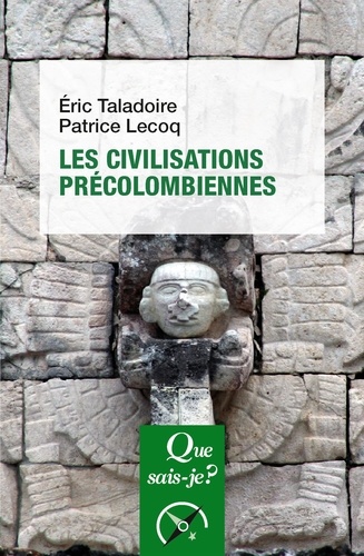 Les civilisations précolombiennes 2e édition revue et corrigée