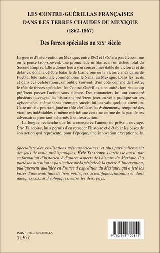 Les contre-guérillas françaises dans les terres chaudes du Mexique (1862-1867). Des forces spéciales au XIXe siècle