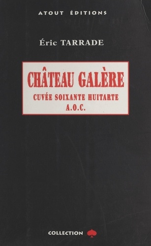 Chateau Galere. Cuvee Soixante-Huitarde Aoc