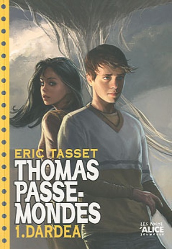 Thomas Passe-Mondes Tome 1 Dardéa