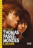 Eric Tasset - Thomas Passe-Mondes Tome 5 : Brann.