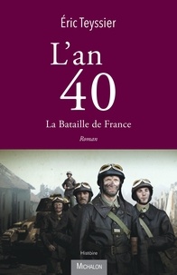 Ebooks Epub L'an 40  - La bataille de France in French par Eric Teyssier 9782347017019 PDF MOBI