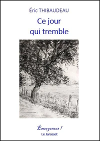 Ce jour qui tremble