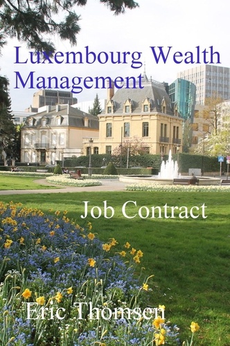  Eric Thomsen - Luxembourg Wealth Management Job Contract - Luxembourg Wealth Management, #2.