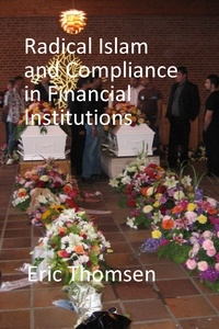  Eric Thomsen - Radical Islam and Compliance in Financial Institutions.