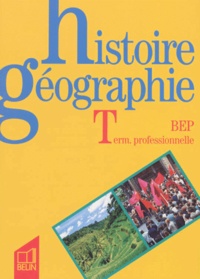 Eric Till et Rémy Knafou - Histoire géographie, BEP, term. professionnelle.