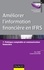 Améliorer l'information financière en IFRS. Politique comptable et communication financière