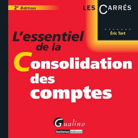 L'essentiel de la consolidation des comptes 2e édition