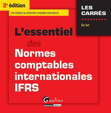 L'essentiel des normes comptables internationales IFRS 2e édition