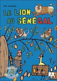 Eric Tournaire - Le lion au Sénégal.